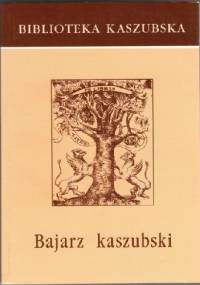 Bajarz kaszubski - Józef Borzyszkowski