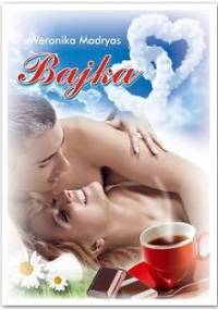 Bajka - Weronika Madryas