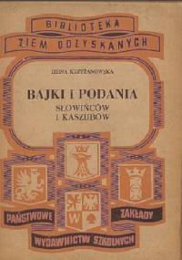 Bajki i podania Słowińców i Kaszubów - Irena Krzyżanowska