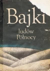 Bajki ludów północy - praca zbiorowa