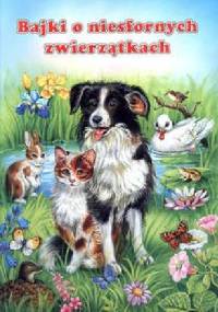 Bajki o niesfornych zwierzątkach - Ray Cresswell