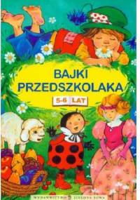 Bajki przedszkolaka, 5-6 lat