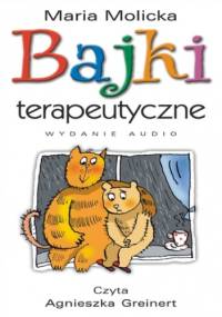 Bajki terapeutyczne 3 - Maria Molicka
