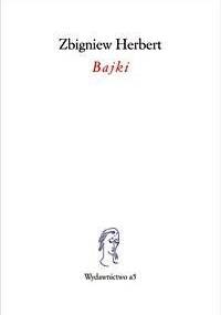 Bajki - Zbigniew Herbert