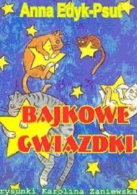 Bajkowe gwiazdki - Anna Edyk-Psut