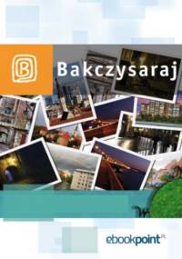 Bakczysaraj. Miniprzewodnik - praca zbiorowa