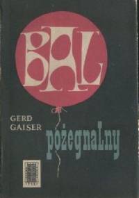 Bal pożegnalny - Gerd Gaiser