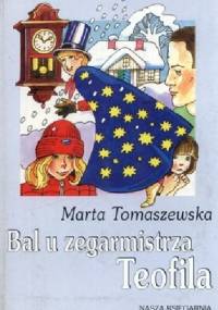 Bal u zegarmistrza Teofila - Marta Tomaszewska