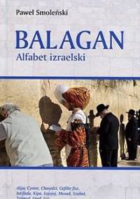 Balagan. Alfabet izraelski - Paweł Smoleński