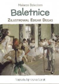 Baletnice - Agnieszka Starok, Edgar Degas