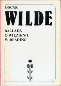 Ballada o więzieniu w Reading - Oscar Wilde