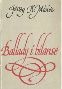 Ballady i bilanse - Jerzy Misiec