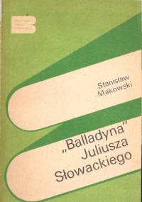"Balladyna" Juliusza Słowackiego - Stanisław Makowski