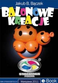Balonowe kreacje - Bączek Stageman Jakub