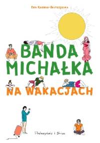 Banda Michałka na wakacjach - Ewa Karwan-Jastrzębska