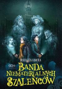Banda niematerialnych szaleńców - Maria Krasowska