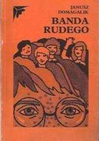 Banda Rudego - Janusz Domagalik