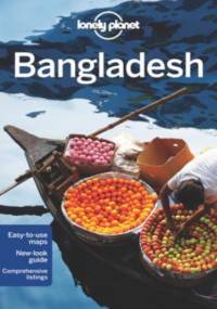 Bangladesh (Bangladesz). Przewodnik Lonely Planet - Daniel McCrohan