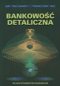 Bankowość detaliczna - Grażyna Rytelewska