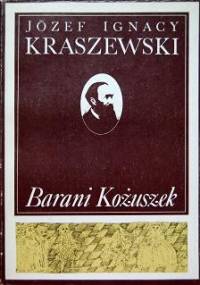 Barani Kożuszek - Józef Ignacy Kraszewski