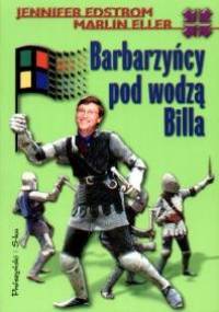 Barbarzyńcy pod wodzą Billa - Jennifer Edstrom
