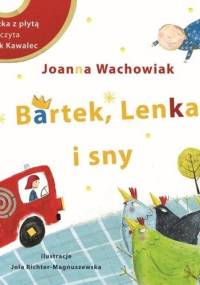Bartek, Lenka i sny - Joanna Wachowiak