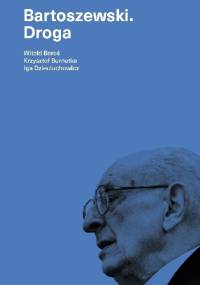 Bartoszewski. Droga