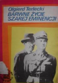 Barwne życie szarej eminencji - Olgierd Terlecki