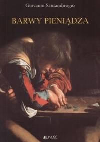 Barwy pieniądza - Giovanni Santambrogio