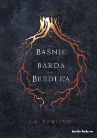 Baśnie Barda Beedle'a - J.K. Rowling