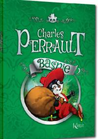 Baśnie - Charles Perrault - Charles Perrault