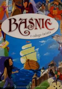 Baśnie z całego świata - praca zbiorowa