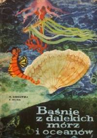 Baśnie z dalekich mórz i oceanów - Wanda Markowska, Anna Milska