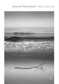 Basso continuo - Jarosław Mikołajewski