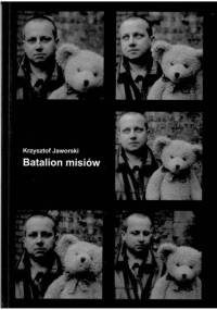 Batalion misiów - Krzysztof Jaworski