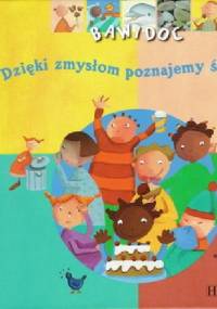 Bawidoc Dzięki zmysłom poznajemy świat - Adele Ciboul