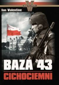 Baza 43 Cichociemni - Ian Valentine