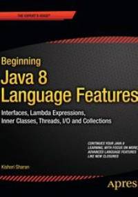 Beginning Java 8 Language Features - Kishori Sharan