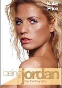 Being Jordan - my autobiography - Katie Price
