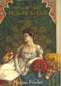 Below the Peacock Fan: First Ladies of the Raj - Marian Fowler