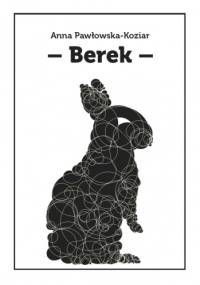 Berek - Anna Pawłowska-Koziar