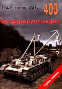 Bergepanzerwagen. Tank Power vol. CXLIV 403 - Janusz Ledwoch
