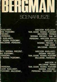 Bergman scenariusze - Ingmar Bergman