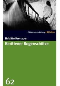Berittener Bogenschütze - Brigitte Kronauer