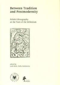 Between Tradition and Postmodernity - Lech Mróz, Zofia Sokolewicz