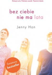 Bez ciebie nie ma lata - Jenny Han