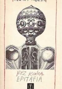 Bez końca. Epitafia - Helmut Kajzar