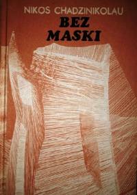 Bez Maski - Nikos Chadzinikolau