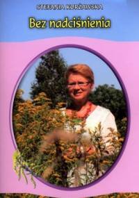 Bez nadciśnienia - Stefania Korżawska