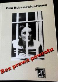 Bez prawa powrotu - Ewa Kubasiewicz-Houée